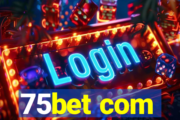 75bet com